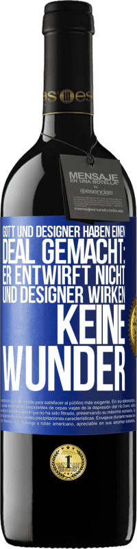 39,95 € Kostenloser Versand | Rotwein RED Ausgabe MBE Reserve Gott und Designer haben einen Deal gemacht: Er entwirft nicht und Designer wirken keine Wunder Blaue Markierung. Anpassbares Etikett Reserve 12 Monate Ernte 2015 Tempranillo