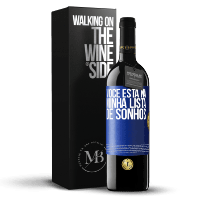 «Você está na minha lista de sonhos» Edição RED MBE Reserva