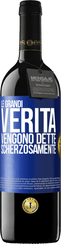 39,95 € Spedizione Gratuita | Vino rosso Edizione RED MBE Riserva Le grandi verità vengono dette scherzosamente Etichetta Blu. Etichetta personalizzabile Riserva 12 Mesi Raccogliere 2014 Tempranillo