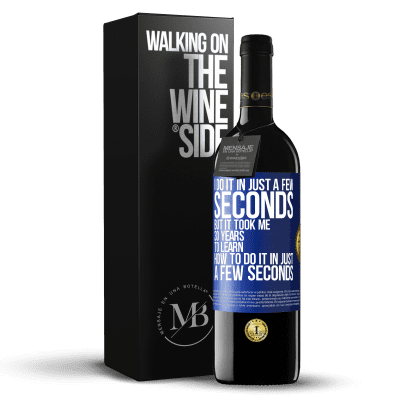 «I do it in just a few seconds, but it took me 30 years to learn how to do it in just a few seconds» RED Edition MBE Reserve