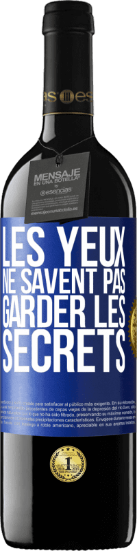 39,95 € Envoi gratuit | Vin rouge Édition RED MBE Réserve Les yeux ne savent pas garder les secrets Étiquette Bleue. Étiquette personnalisable Réserve 12 Mois Récolte 2014 Tempranillo