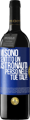 39,95 € Spedizione Gratuita | Vino rosso Edizione RED MBE Riserva Mi sono sentito un astronauta perso nelle tue talpe Etichetta Blu. Etichetta personalizzabile Riserva 12 Mesi Raccogliere 2015 Tempranillo