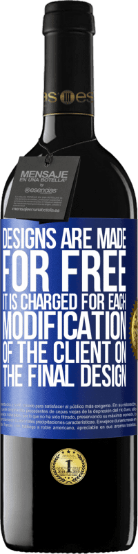 39,95 € Free Shipping | Red Wine RED Edition MBE Reserve Designs are made for free. It is charged for each modification of the client on the final design Blue Label. Customizable label Reserve 12 Months Harvest 2016 Tempranillo