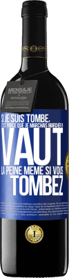 39,95 € Envoi gratuit | Vin rouge Édition RED MBE Réserve Si je suis tombé, c'est parce que je marchais. Marcher en vaut la peine même si vous tombez Étiquette Bleue. Étiquette personnalisable Réserve 12 Mois Récolte 2015 Tempranillo