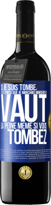 39,95 € Envoi gratuit | Vin rouge Édition RED MBE Réserve Si je suis tombé, c'est parce que je marchais. Marcher en vaut la peine même si vous tombez Étiquette Bleue. Étiquette personnalisable Réserve 12 Mois Récolte 2016 Tempranillo