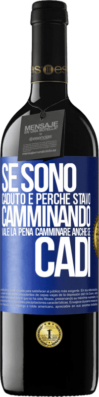 39,95 € Spedizione Gratuita | Vino rosso Edizione RED MBE Riserva Se sono caduto è perché stavo camminando. Vale la pena camminare anche se cadi Etichetta Blu. Etichetta personalizzabile Riserva 12 Mesi Raccogliere 2014 Tempranillo