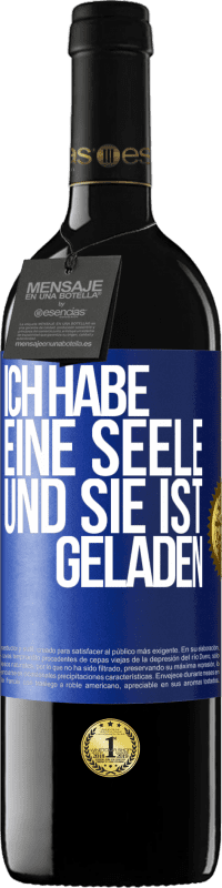 39,95 € Kostenloser Versand | Rotwein RED Ausgabe MBE Reserve Ich habe eine Seele und sie ist geladen Blaue Markierung. Anpassbares Etikett Reserve 12 Monate Ernte 2014 Tempranillo