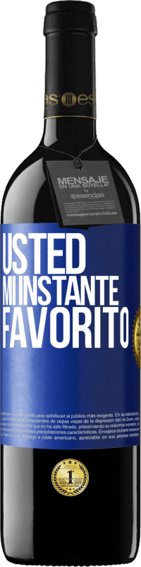 39,95 € Envío gratis | Vino Tinto Edición RED MBE Reserva Usted. Mi instante favorito Etiqueta Azul. Etiqueta personalizable Reserva 12 Meses Cosecha 2014 Tempranillo