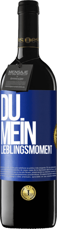 39,95 € Kostenloser Versand | Rotwein RED Ausgabe MBE Reserve Du. Mein Lieblingsmoment Blaue Markierung. Anpassbares Etikett Reserve 12 Monate Ernte 2015 Tempranillo