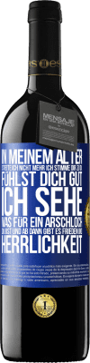 39,95 € Kostenloser Versand | Rotwein RED Ausgabe MBE Reserve In meinem Alter streite ich nicht mehr, ich stimme dir zu, du fühlst dich gut, ich sehe, was für ein Arschloch du bist, und ab d Blaue Markierung. Anpassbares Etikett Reserve 12 Monate Ernte 2015 Tempranillo