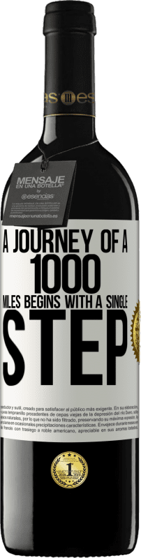 39,95 € Free Shipping | Red Wine RED Edition MBE Reserve A journey of a thousand miles begins with a single step White Label. Customizable label Reserve 12 Months Harvest 2014 Tempranillo
