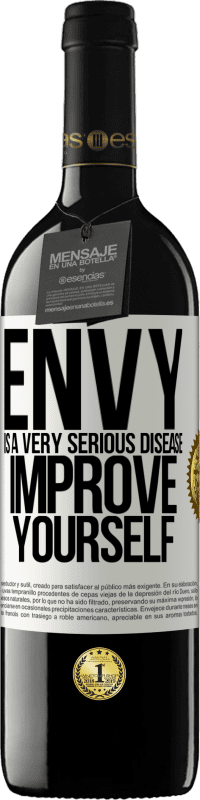 39,95 € Free Shipping | Red Wine RED Edition MBE Reserve Envy is a very serious disease, improve yourself White Label. Customizable label Reserve 12 Months Harvest 2015 Tempranillo