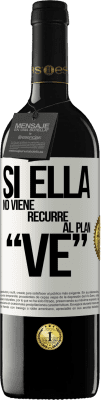 39,95 € Spedizione Gratuita | Vino rosso Edizione RED MBE Riserva Si ella no viene, recurre al plan VE Etichetta Bianca. Etichetta personalizzabile Riserva 12 Mesi Raccogliere 2014 Tempranillo