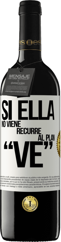 39,95 € Spedizione Gratuita | Vino rosso Edizione RED MBE Riserva Si ella no viene, recurre al plan VE Etichetta Bianca. Etichetta personalizzabile Riserva 12 Mesi Raccogliere 2016 Tempranillo
