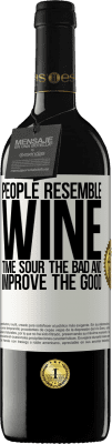 39,95 € Free Shipping | Red Wine RED Edition MBE Reserve People resemble wine. Time sour the bad and improve the good White Label. Customizable label Reserve 12 Months Harvest 2015 Tempranillo