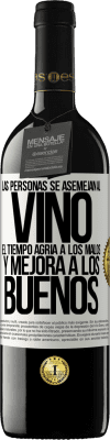 39,95 € Envío gratis | Vino Tinto Edición RED MBE Reserva Las personas se asemejan al vino. El tiempo agria a los malos y mejora a los buenos Etiqueta Blanca. Etiqueta personalizable Reserva 12 Meses Cosecha 2016 Tempranillo