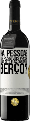 39,95 € Envio grátis | Vinho tinto Edição RED MBE Reserva Há pessoas que fazem você pensar: quão alto elas cairiam do berço? Etiqueta Branca. Etiqueta personalizável Reserva 12 Meses Colheita 2014 Tempranillo