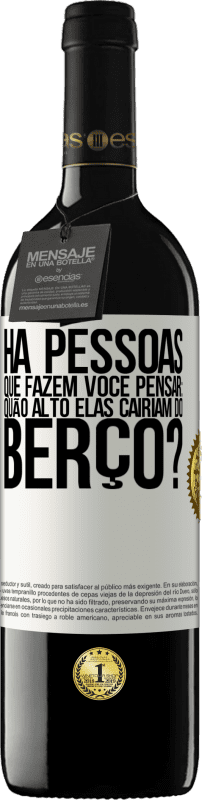 39,95 € Envio grátis | Vinho tinto Edição RED MBE Reserva Há pessoas que fazem você pensar: quão alto elas cairiam do berço? Etiqueta Branca. Etiqueta personalizável Reserva 12 Meses Colheita 2015 Tempranillo