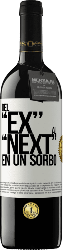 39,95 € Free Shipping | Red Wine RED Edition MBE Reserve Del EX al NEXT en un sorbo White Label. Customizable label Reserve 12 Months Harvest 2014 Tempranillo