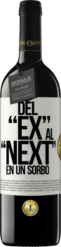 39,95 € Envío gratis | Vino Tinto Edición RED MBE Reserva Del EX al NEXT en un sorbo Etiqueta Blanca. Etiqueta personalizable Reserva 12 Meses Cosecha 2015 Tempranillo