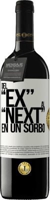 39,95 € Envio grátis | Vinho tinto Edição RED MBE Reserva Del EX al NEXT en un sorbo Etiqueta Branca. Etiqueta personalizável Reserva 12 Meses Colheita 2015 Tempranillo