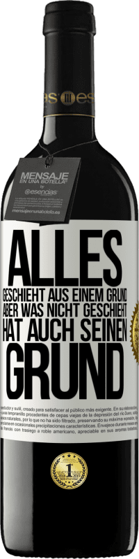 39,95 € Kostenloser Versand | Rotwein RED Ausgabe MBE Reserve Alles geschieht aus einem Grund, aber was nicht geschieht, hat auch seinen Grund Weißes Etikett. Anpassbares Etikett Reserve 12 Monate Ernte 2015 Tempranillo