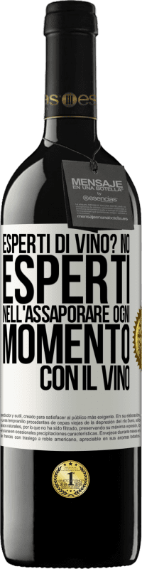 39,95 € Spedizione Gratuita | Vino rosso Edizione RED MBE Riserva esperti di vino? No, esperti nell'assaporare ogni momento, con il vino Etichetta Bianca. Etichetta personalizzabile Riserva 12 Mesi Raccogliere 2015 Tempranillo