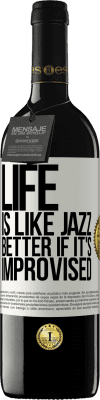 39,95 € Free Shipping | Red Wine RED Edition MBE Reserve Life is like jazz ... better if it's improvised White Label. Customizable label Reserve 12 Months Harvest 2015 Tempranillo