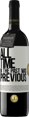 39,95 € 送料無料 | 赤ワイン REDエディション MBE 予約する 過去のすべての時間が早かった ホワイトラベル. カスタマイズ可能なラベル 予約する 12 月 収穫 2016 Tempranillo
