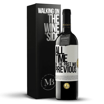 «All time in the past, was previous» RED Edition MBE Reserve