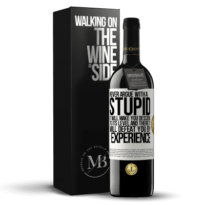 «Never argue with a stupid. It will make you descend to its level and there it will defeat you by experience» RED Edition MBE Reserve