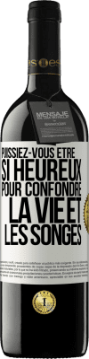 39,95 € Envoi gratuit | Vin rouge Édition RED MBE Réserve Puissiez-vous être si heureux pour confondre la vie et les songes Étiquette Blanche. Étiquette personnalisable Réserve 12 Mois Récolte 2015 Tempranillo