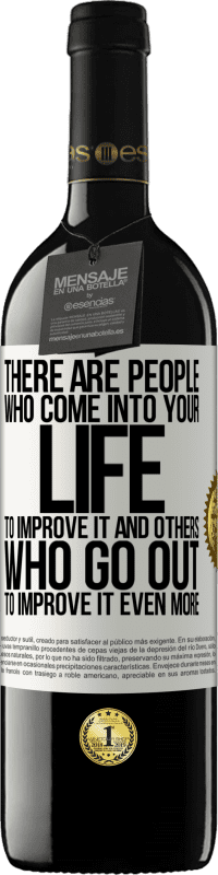 39,95 € 送料無料 | 赤ワイン REDエディション MBE 予約する あなたの人生にそれを改善するためにやってくる人々と、それをさらに改善するために出て行く人々がいます ホワイトラベル. カスタマイズ可能なラベル 予約する 12 月 収穫 2016 Tempranillo