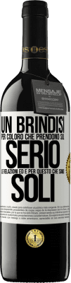 39,95 € Spedizione Gratuita | Vino rosso Edizione RED MBE Riserva Un brindisi per coloro che prendono sul serio le relazioni ed è per questo che siamo soli Etichetta Bianca. Etichetta personalizzabile Riserva 12 Mesi Raccogliere 2015 Tempranillo