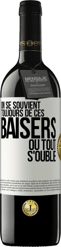 39,95 € Envoi gratuit | Vin rouge Édition RED MBE Réserve On se souvient toujours de ces baisers où tout s'oublie Étiquette Blanche. Étiquette personnalisable Réserve 12 Mois Récolte 2015 Tempranillo