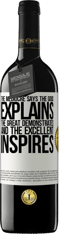 39,95 € 免费送货 | 红酒 RED版 MBE 预订 平庸的说，好的解释，伟大的展示和出色的启发 白标. 可自定义的标签 预订 12 个月 收成 2016 Tempranillo