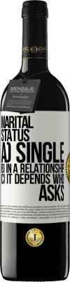 39,95 € Free Shipping | Red Wine RED Edition MBE Reserve Marital status: a) Single b) In a relationship c) It depends who asks White Label. Customizable label Reserve 12 Months Harvest 2014 Tempranillo