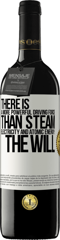 39,95 € Free Shipping | Red Wine RED Edition MBE Reserve There is a more powerful driving force than steam, electricity and atomic energy: The will White Label. Customizable label Reserve 12 Months Harvest 2016 Tempranillo