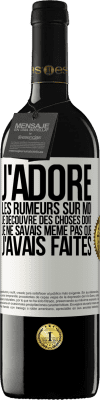 39,95 € Envoi gratuit | Vin rouge Édition RED MBE Réserve J'adore les rumeurs sur moi, je découvre des choses dont je ne savais même pas que j'avais faites Étiquette Blanche. Étiquette personnalisable Réserve 12 Mois Récolte 2015 Tempranillo