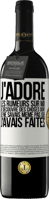 39,95 € Envoi gratuit | Vin rouge Édition RED MBE Réserve J'adore les rumeurs sur moi, je découvre des choses dont je ne savais même pas que j'avais faites Étiquette Blanche. Étiquette personnalisable Réserve 12 Mois Récolte 2016 Tempranillo
