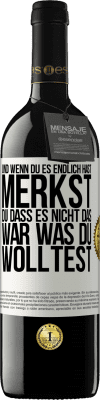 39,95 € Kostenloser Versand | Rotwein RED Ausgabe MBE Reserve Und wenn du es endlich hast, merkst du, dass es nicht das, war was du wolltest Weißes Etikett. Anpassbares Etikett Reserve 12 Monate Ernte 2014 Tempranillo