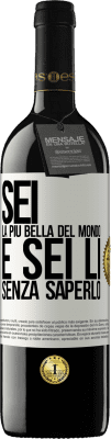 39,95 € Spedizione Gratuita | Vino rosso Edizione RED MBE Riserva Sei la più bella del mondo e sei lì, senza saperlo Etichetta Bianca. Etichetta personalizzabile Riserva 12 Mesi Raccogliere 2014 Tempranillo