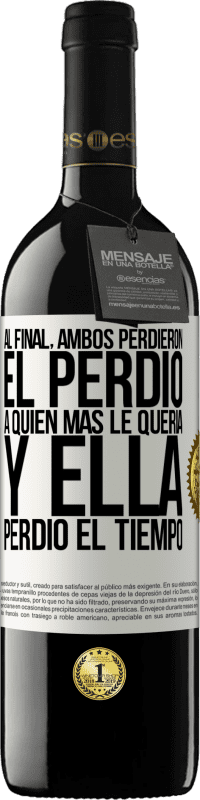 39,95 € Envío gratis | Vino Tinto Edición RED MBE Reserva Al final, ambos perdieron. El perdió a quien más le quería, y ella perdió el tiempo Etiqueta Blanca. Etiqueta personalizable Reserva 12 Meses Cosecha 2015 Tempranillo