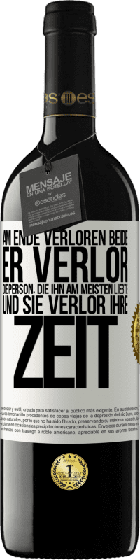 39,95 € Kostenloser Versand | Rotwein RED Ausgabe MBE Reserve Am Ende verloren beide. Er verlor die Person, die ihn am meisten liebte, und sie verlor ihre Zeit Weißes Etikett. Anpassbares Etikett Reserve 12 Monate Ernte 2015 Tempranillo