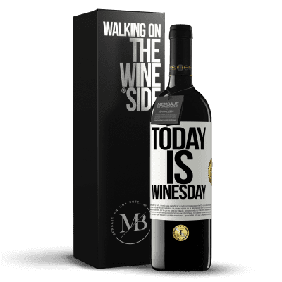 «Today is winesday!» Edizione RED MBE Riserva