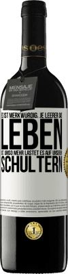 39,95 € Kostenloser Versand | Rotwein RED Ausgabe MBE Reserve Es ist merkwürdig, je leerer das Leben ist, umso mehr lastet es auf unseren Schultern Weißes Etikett. Anpassbares Etikett Reserve 12 Monate Ernte 2014 Tempranillo