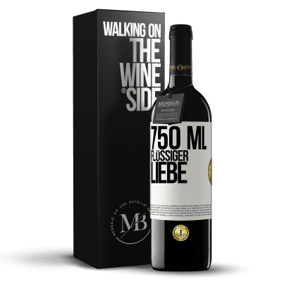 «750 ml flüssiger Liebe» RED Ausgabe MBE Reserve