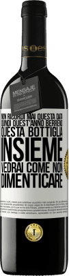 39,95 € Spedizione Gratuita | Vino rosso Edizione RED MBE Riserva Non ricordi mai questa data, quindi quest'anno berremo questa bottiglia insieme. Vedrai come non dimenticare Etichetta Bianca. Etichetta personalizzabile Riserva 12 Mesi Raccogliere 2014 Tempranillo