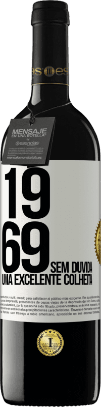 39,95 € Envio grátis | Vinho tinto Edição RED MBE Reserva 1969. Sem dúvida, uma excelente colheita Etiqueta Branca. Etiqueta personalizável Reserva 12 Meses Colheita 2014 Tempranillo