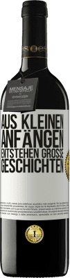 39,95 € Kostenloser Versand | Rotwein RED Ausgabe MBE Reserve Aus kleinen Anfängen entstehen große Geschichten Weißes Etikett. Anpassbares Etikett Reserve 12 Monate Ernte 2014 Tempranillo